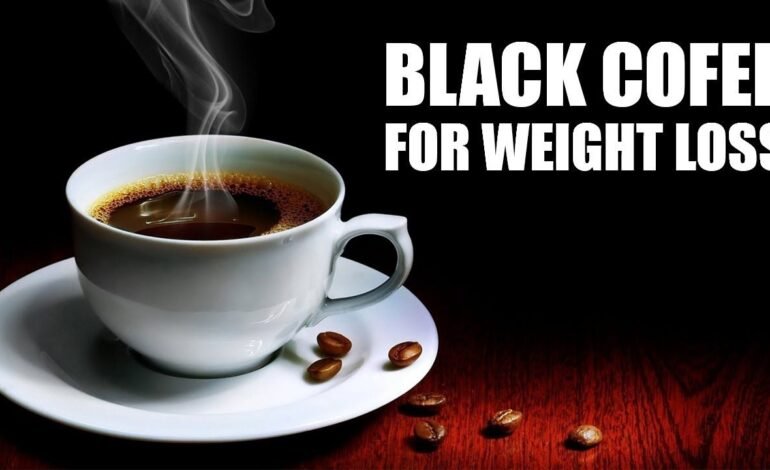Black Coffee For Weight Loss Without Side Effects